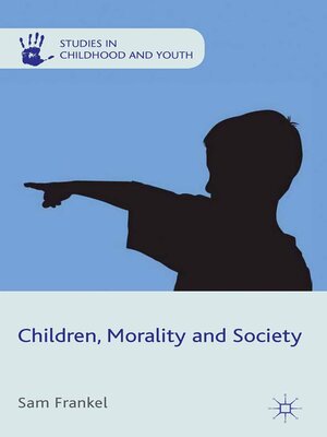 cover image of Children, Morality and Society